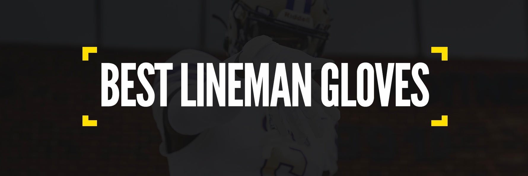 Best Football Lineman Gloves
